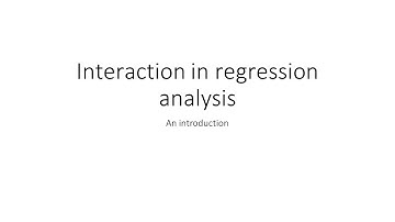Video 8: Interaction in regression analysis