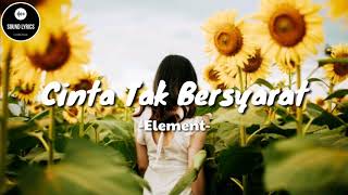 Cinta Tak Bersyarat - Element ( Lirik ) Cover by Indah Anastasya