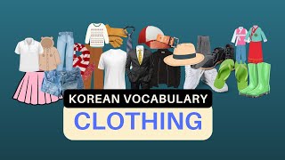 Korean Vocabulary: Clothing