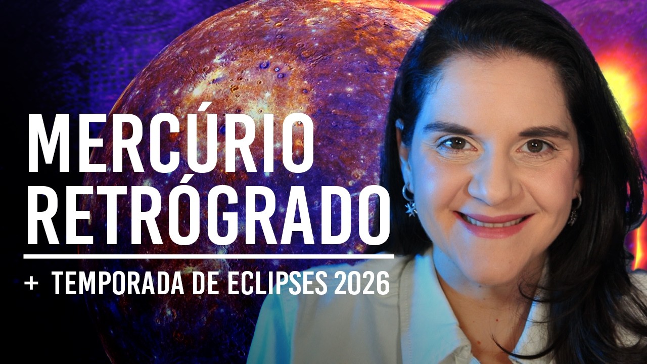 MERCÚRIO RETRÓGRADO em Peixes: 26/02 a 20/03/2026