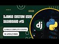 Custom User Dashboard in Django | Complete Django Course in urdu/hindi 15