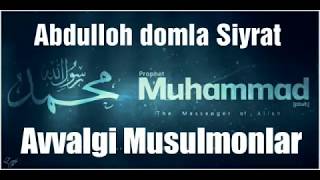 Avvalgi Musulmonlar 10-Dars Abdulloh domla Siyrat