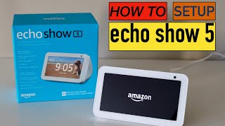 Amazon Echo Show 5 Setup