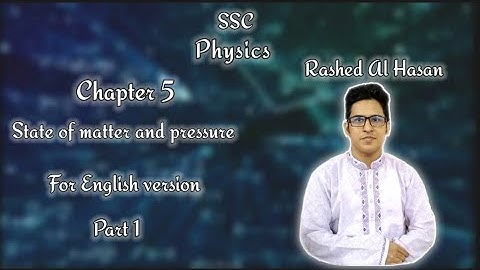 SSC Physics Chapter-5 ( State of matter and pressure) Part-1 Online class