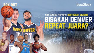 Bisakah Denver Repeat Juara I NBA Season Preview: Northwest Division