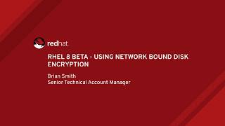 RHEL 8 Beta - Using Network Bound Disk Encryption