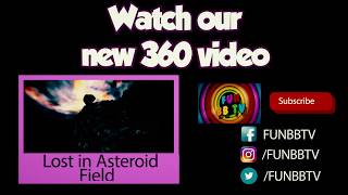 360 - Teaser fly a spaceship in asteroids field in 360 VR - FUNBBTV