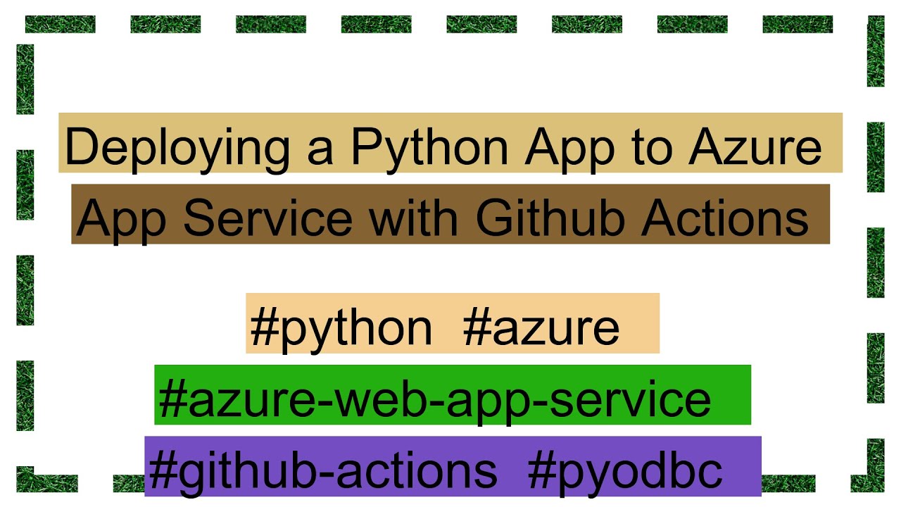 Deploying a Python App to Azure App Service with Github Actions - YouTube