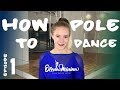 How to pole dance episode 1 by world champion olena minina