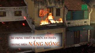 Sử dụng thiết bị Điện an toàn trong mùa Nắng Nóng| VTC14