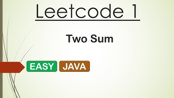 Leetcode 1 Two Sum (Java) - BEGINNER FRIENDLY