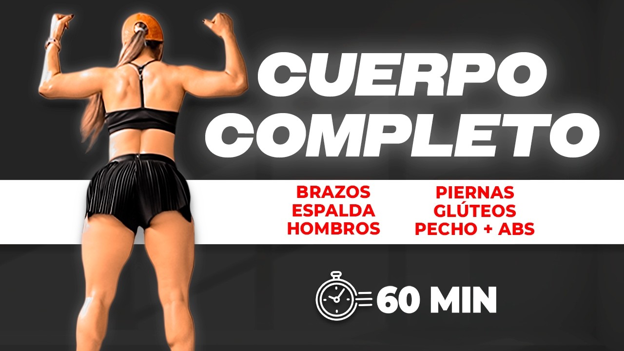 Rutina Cuerpo Completo en Casa: Aumenta Masa Muscular, Full Body en Tiempo Real