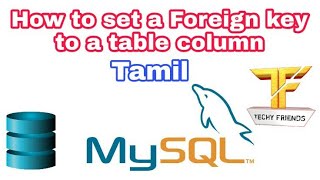 How to set foreign key tamil | How to set foreign key | How to set foreign key in a database table