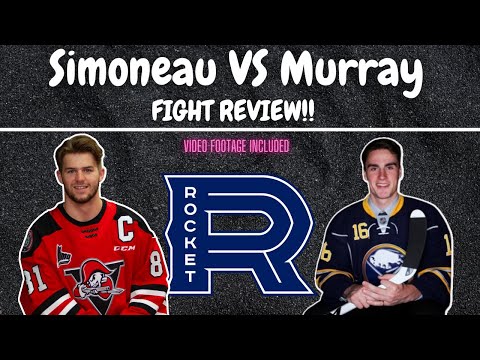 Simoneau VS Murray - Fight Review / Game Review (Laval VS Rochester)