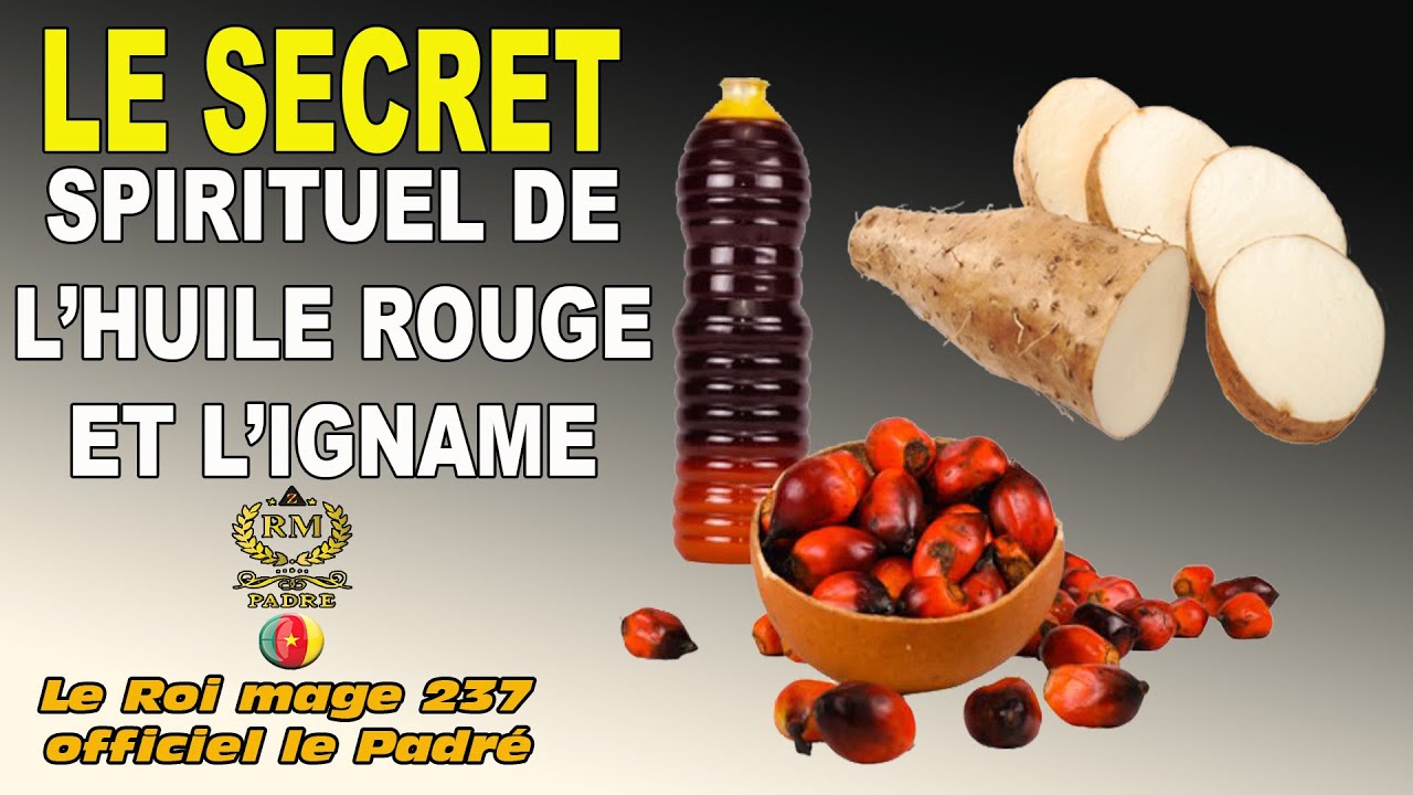 LE SECRET SPIRITUEL DE L'HUILE ROUGE ET L'IGNAME #recette #spiritulity #protection #spirituality
