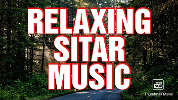 Relaxing Sitar Music | Sitar Music for meditation | Sitar Music Instrumental