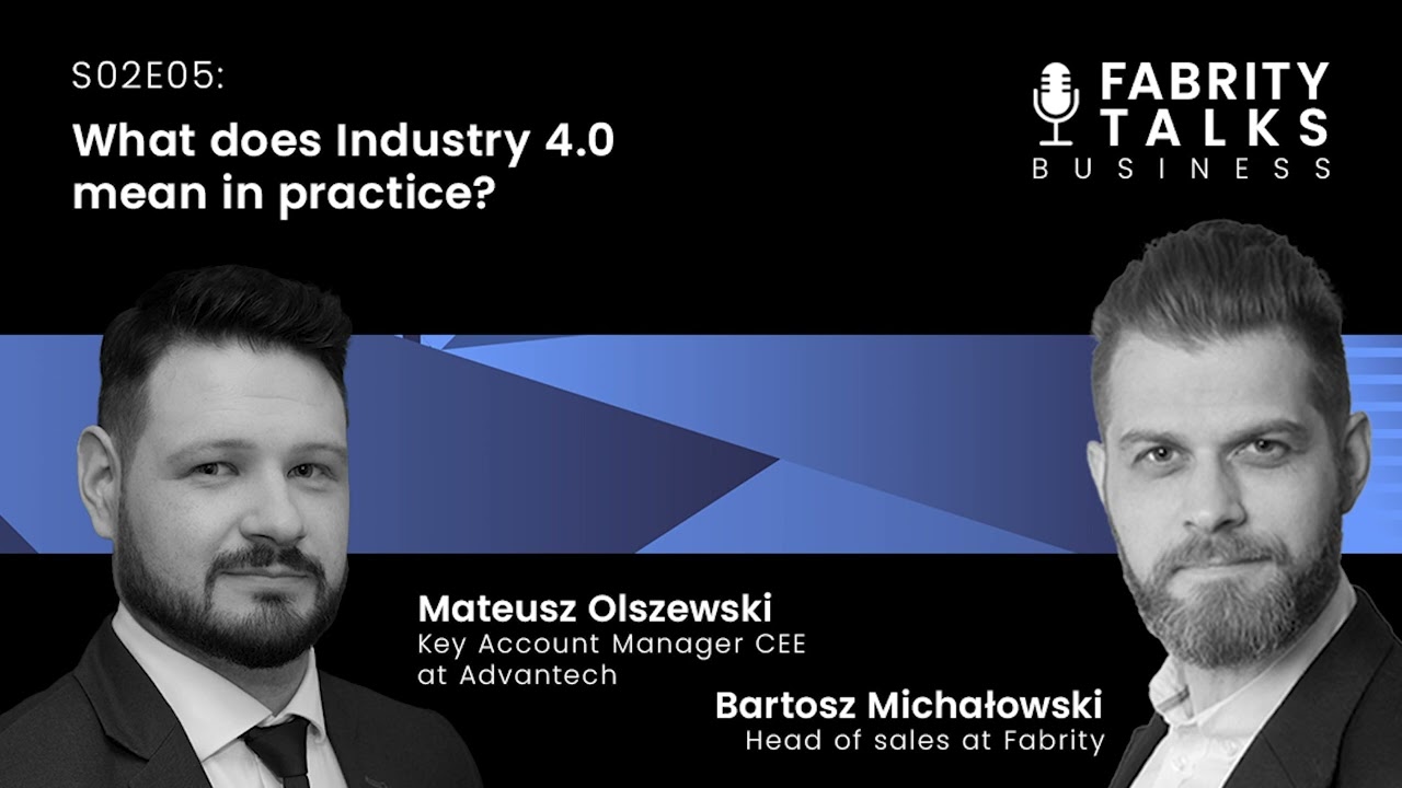 Fabrity Talks - S02E05 - What does Industry 4.0 mean in practice? 🏭