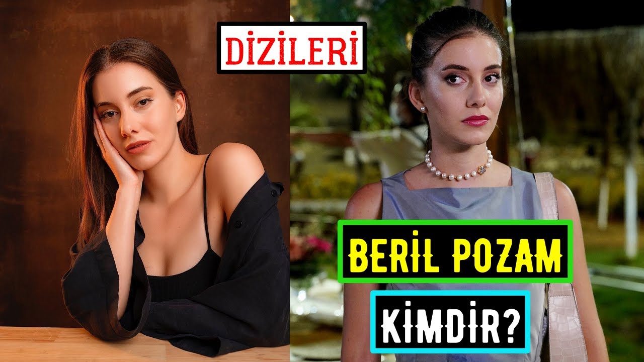 Beril Pozam Kimdir Nereli? Oynadığı Dizileri Baba dizisi Sevil Kim? I Yaş Boy Kilo YouTube Beril Pozam Kimdir Nereli? Oynadığı Dizileri Baba dizisi Sevil Kim? I Yaş Boy Kilo YouTube
