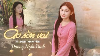 ÁO SỜN VAI ( ST ĐẬM NGUYỄN ) - DƯƠNG NGHI ĐÌNH COVER