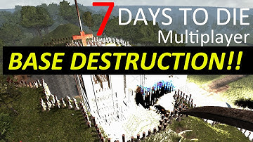 7 Days to Die / Alpha 10.2 / BASE DESTRUCTION (again) / Multiplayer