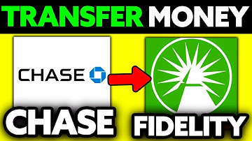 How To Transfer Money from Chase to Fidelity (2025) - Step by Step