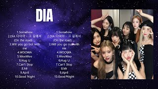 D I A  Full Album 2024 ~ Nonstop ~ Popular Songs