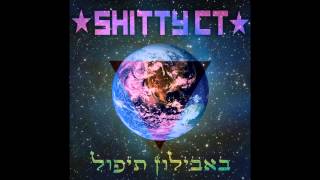 Shitty CT - Babylon will fall - שיטי סיטי - באבילון תיפול