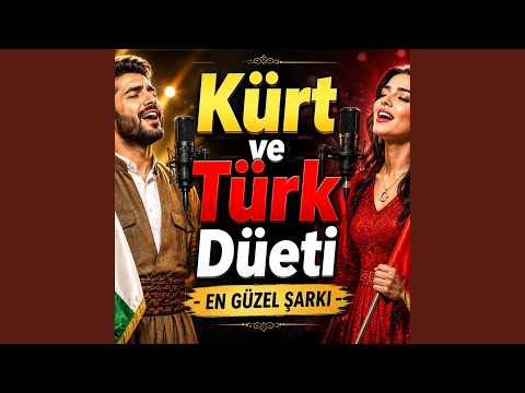 Kürt ve Türk Düeti - En Güzel Şarkı