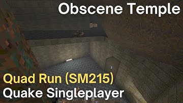 Quake Singleplayer - SM215 - Obscene Temple (sm215_il8r)