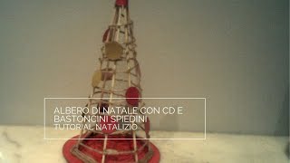 ALBERO DI NATALE CON CD E BASTONCINI SPIEDINI tutorial natalizio