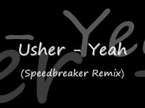 Usher - Yeah (Speedbreaker Remix)