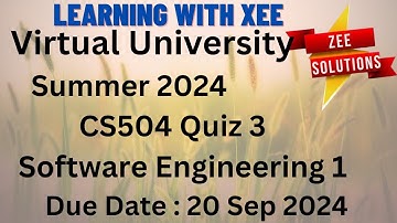 CS504 Software Engineering 1 Quiz 3 Summer 2024 Virtual University of Pakistan