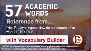 57 Academic Words Ref from "Neil R. Jeyasingam: How do antidepressants work? | TED Talk"