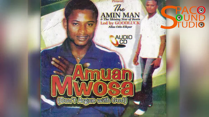 AMIN MAN - AIMUAMWOSA (BENINI MUSIC FULL ALBUM)