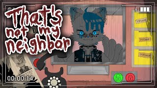 【That's not my Neighbor】これは本物の銀猫様じゃない。【銀猫様】