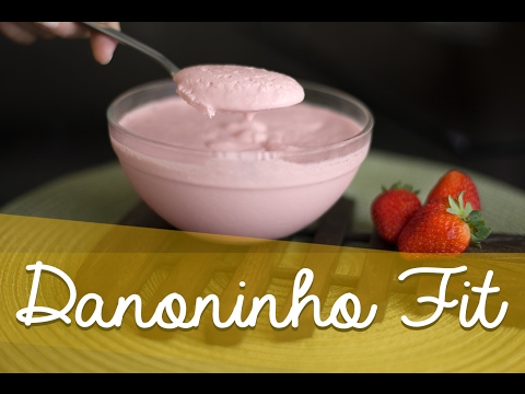 Como Fazer Danoninho Fit