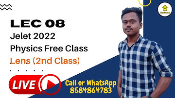 Lec 08 Jelet 2022 Physics | Lens (2nd Class) | By Pankaj Sir