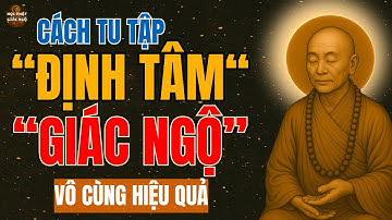 Lục Tổ Huệ Năng–Phương pháp định tâm vô cùng hiệu quả. Bí Quyết Ngộ Đạo Tại Gia – Lời Phật Giác Ngộ!
