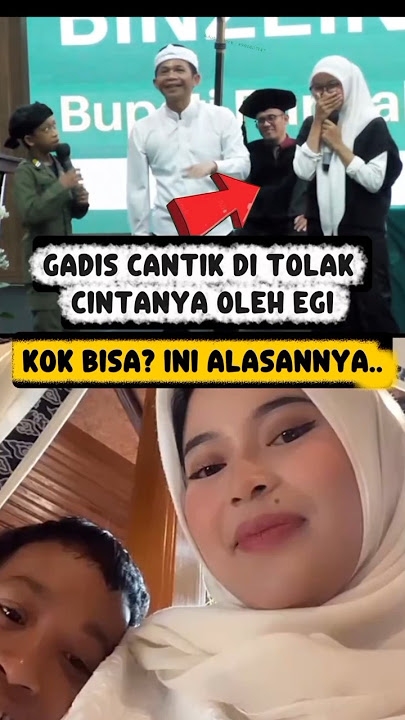 A BEAUTIFUL GIRL REJECTED BY EGI, HOW IS THAT POSSIBLE? HERE'S THE REASON. #dedimulyadi #omzein #...