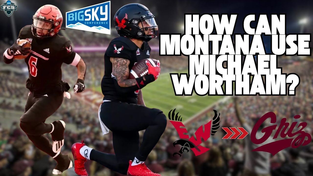 HOW CAN MONTANA USE MICHAEL WORTHAM IN 2025? (ALL-BIG SKY RETURNER AND ALL-PURPOSE PLAYER)