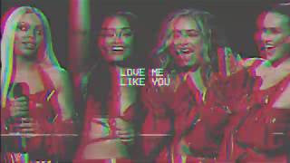 love me like you ~ little mix tiktok version 