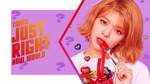 How would TWICE sing JUST RIGHT (GOT7) Line Distribution [Color Coded]