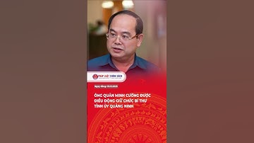 Ông Quản Minh Cường được điều động giữ chức Bí thư tỉnh ủy Quảng Ninh  #tintuc #tintucdoday #news