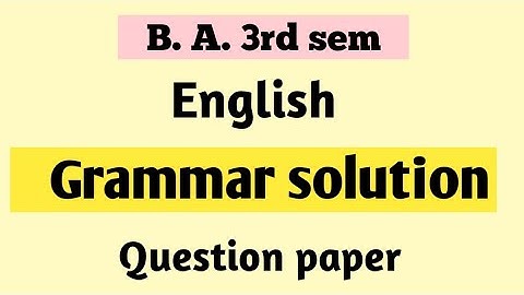 b. a sem 3rd english question paper 2021, 2020 || b. a 3rd sem english question paper grammar solved