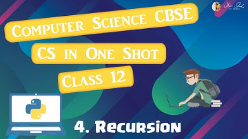 Computer Science In One Shot | Recursion | CBSE | Python | Miscellaneous Geeks