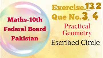 Exercise 13.2, Q3, Q4,  Practical Geometry, Class 10 Maths, Federal / Punjab Board Pakistan, Urdu,