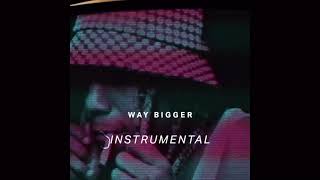 Don Toliver - Way Bigger (Instrumental)