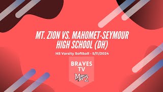 5/11/2024 Mt. Zion Varsity Softball vs. Mahomet-Seymour High School (DH)