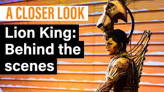 A Closer Look Behind The Scenes Of The Lion King
