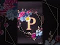 this is for the people whose name starts with "p"#P#Letter#Inshot#Edit#Me#Sis Credits to my sis
